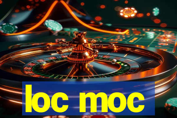 loc moc